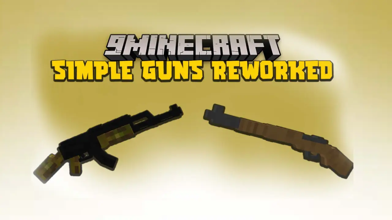 Mod Simple Guns: Reworked for firearms for Minecraft [1.20.1] [1.19.4] [1.18.2] [1.16.5]