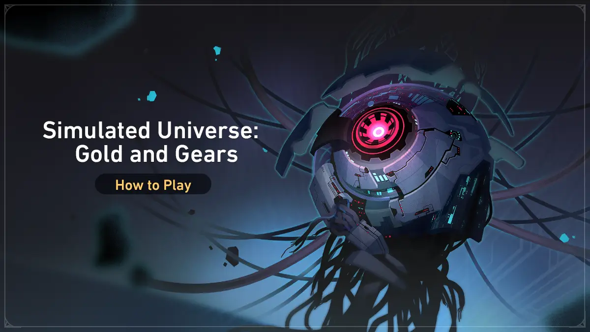 Honkai Star Rail 1.6 Simulated Universe: Gold and Gears — Experience New Gameplay