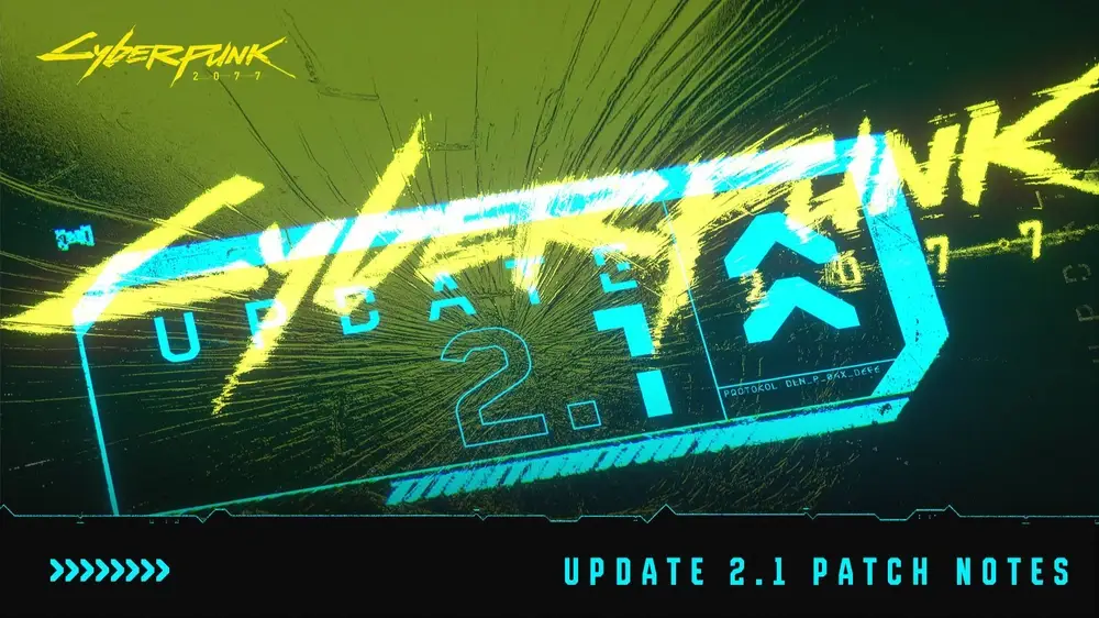 Cyberpunk 2077 v2.1- [Download]. Patch Notes